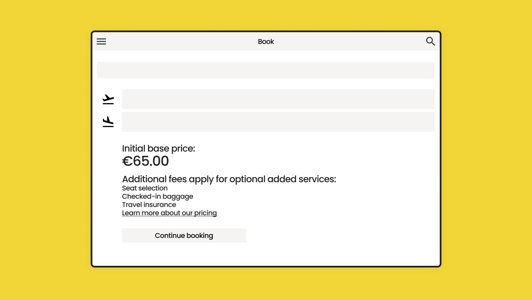Illustration of up-front notification of additional fees. Illustration of up-front notification of additional fees.